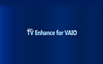 TV Enhance for VAIO