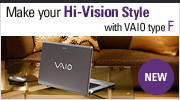 Make your Hi-Vision Style with VAIO type F