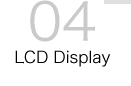 04 LCD Display 