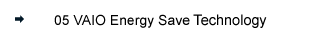 05 VAIO Energy Save Technology
